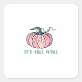It’s Fall Y’all Funny Trendy Vierkante Sticker (Voorkant)