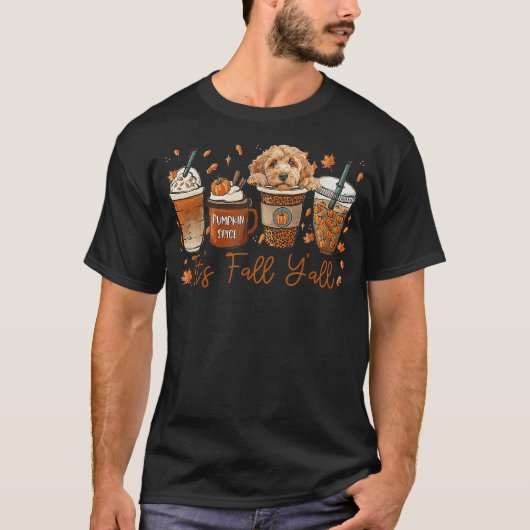 It’s Fall Y’all Goldendoodle Dog Coffee Pumpkin Sp T-shirt (Voorkant)