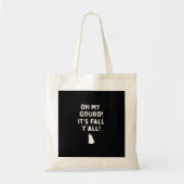 It’s Fall Y’all! (Halloween Fall) White Tote Bag (Voorkant)