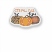 It’s Fall Y’all Pumpkin Thanksgiving Sticker (Voorkant)