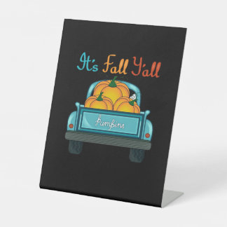 It’s Fall Y’all Pumpkins Truck Funny Graphic Reclamebord Met Voetstuk