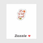 It’s Fall Y’all Trendy Meme Sticker (Vel)