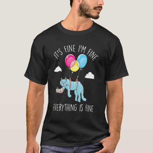 It S Fine I M Fine Everything Is Fine Funny Cat Lo T-shirt (Voorkant)