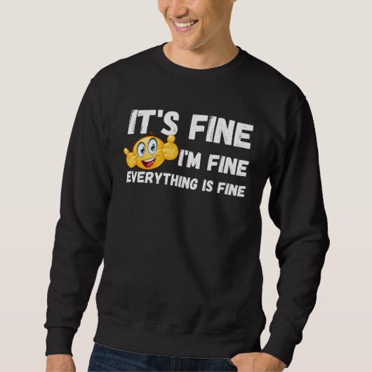 It s Fine I m Fine Everything Is Fine Raining Cat Trui (Voorkant)