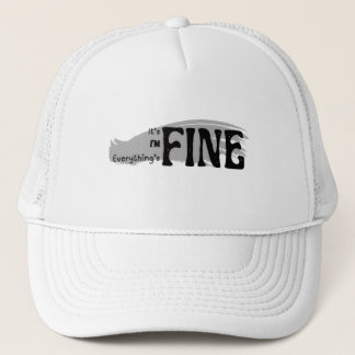 It’s Fine, I’m Fine, Everything’s Fine Hat Trucker Pet