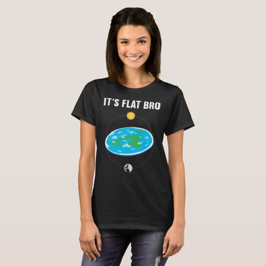 It s Flat Bro Flat Earth Map Conspiracy  1 T-shirt (Voorkant volledig)