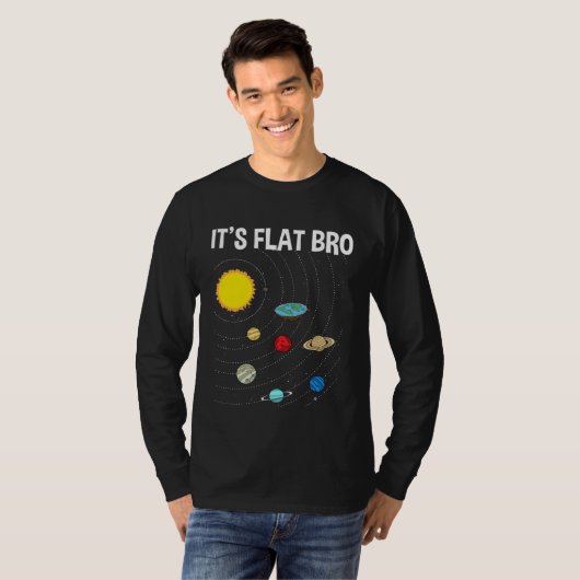 It s Flat Bro Flat Earth Map Conspiracy T-shirt (Voorkant volledig)