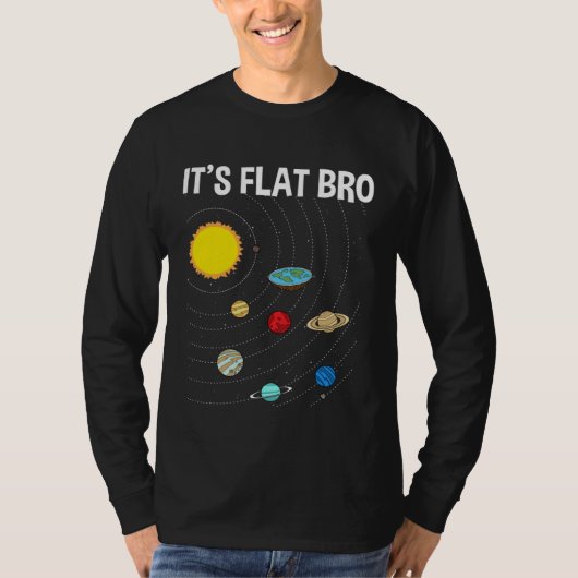 It s Flat Bro Flat Earth Map Conspiracy T-shirt (Voorkant)