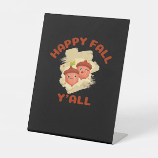 It’s Happy Fall Y’all Creative Casual Reclamebord Met Voetstuk