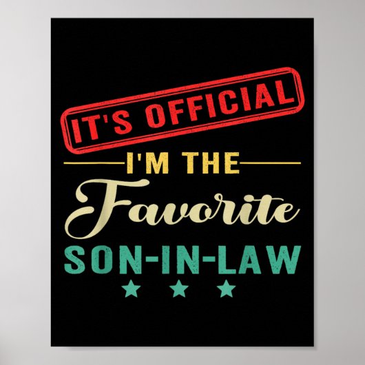 It’s I’m The Favorite Son In Law Fathers Day Poster (Voorkant)