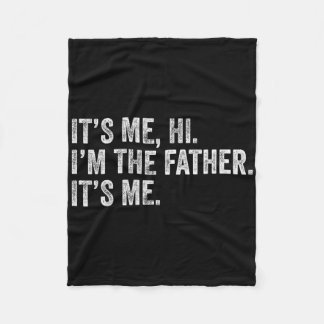 It&# s Me Hi I&# m De Vader Zijn Me Man Daddy F Fleece Deken