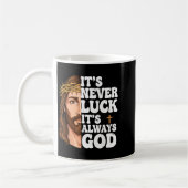 It’s Never Luck It’s Always God Graphic Tee Jesus  Koffiemok (Links)