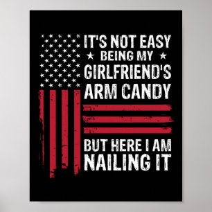 It&#; s Not Easy Being My Vriendin&#; s Arm Cand Poster