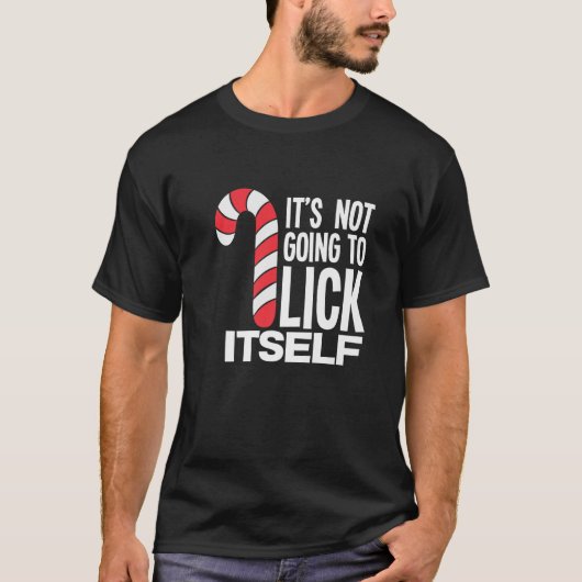 It s Not Going To Lick Itself Candy Cane Premium  T-shirt (Voorkant)