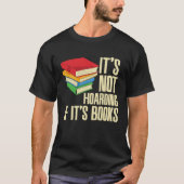 It s Not Hoarding If It s Books T-shirt (Voorkant)