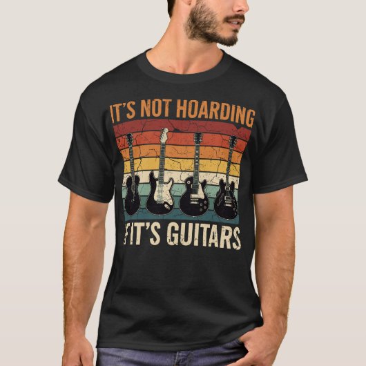 It’s Not Hoarding If It’s Guitars Funny Guitar  T-shirt (Voorkant)