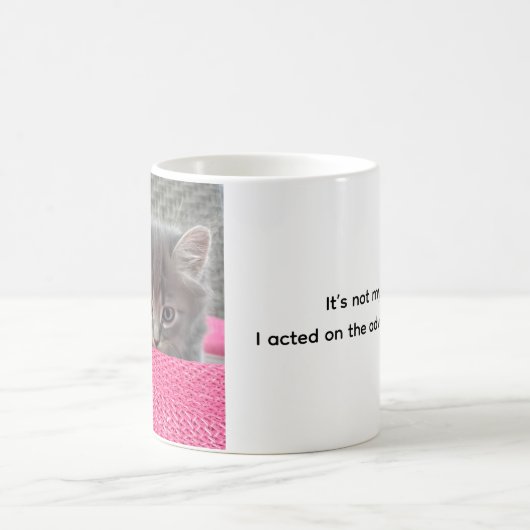 It’s not my fault. Office Humor. Cat Coffee Mug. Koffiemok (Center)