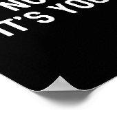 It’s Not You It’s Me Ironic Quote Insult  Poster (Hoek)