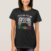 It s Ok To Be Different Games Controller Autism Aw T-shirt (Voorkant)