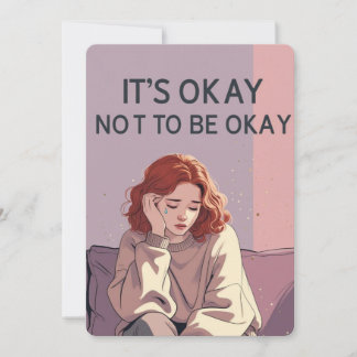 It’s Okay Not to Be Okay – Emotional Support Card Kaart