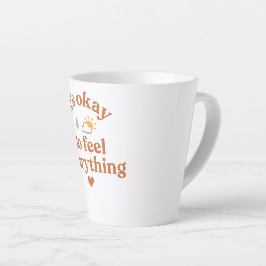 It’s Okay To Feel Everything shirt Mental Health  Latte Mok (Rechterhoek)