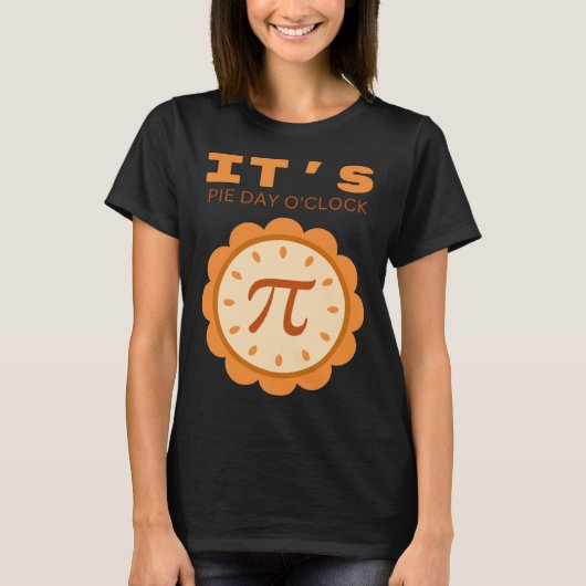 It s pie day o clock pi day saying and picture t-shirt (Voorkant)