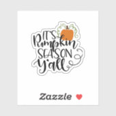 It’s Pumpkin Season Y’all Sticker (Vel)