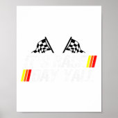It&# s Race Day Yall Funny Racing Drag Car Truck Poster (Voorkant)