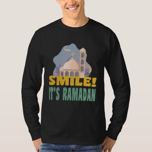 It s Ramadan Bro Smile Muslim s Fasting Month Rama T-shirt (Voorkant)