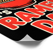 It’s Ramen Day Asian Food Noodles Soup Bowl Cuisin Poster (Hoek)