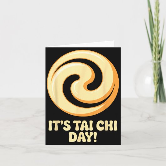 It’s Tai Chi Day Martial Arts Wellness Meditation  Kaart (Voorkant)
