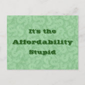 It’s the Affordability Stupid Briefkaart (Voorkant)