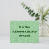 It’s the Affordability Stupid Briefkaart (Staand voorkant)