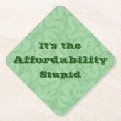 It’s the Affordability Stupid Kartonnen Onderzetters (Voorkant)