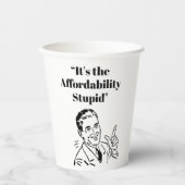 It’s the Affordability Stupid Papieren Bekers (Voorkant)