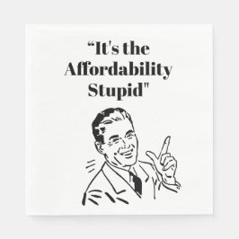 It’s the Affordability Stupid Servet