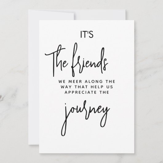 It’s the Friends We Meet Along the Way Feestdagenkaart (Voorkant)