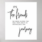 It’s the Friends We Meet Along the Way Poster (Voorkant)