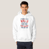 It Takes A Lot Of Balls Hoodie (Voorkant volledig)