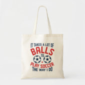 It Takes A Lot Of Balls Tote Bag (Voorkant)