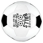 It Takes A Lot Of Balls Voetbal (Gedraaid)