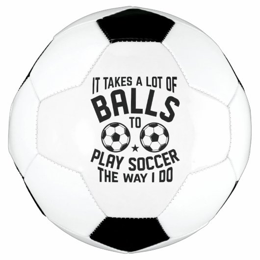 It Takes A Lot Of Balls Voetbal (Voorkant)