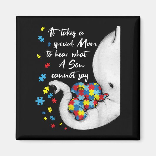 It Takes A Special Mom To Hear What A Son Cannot S Magneet (Voorkant)