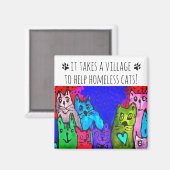 It Takes a Village to Help Homeless Cats Magnet (Voorkant / Achterkant)
