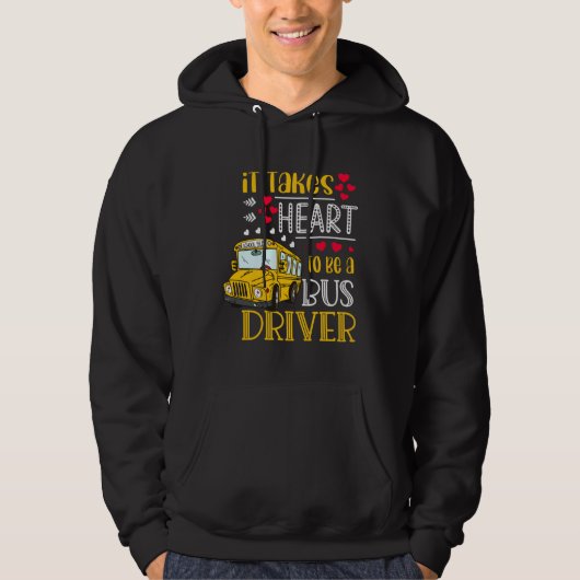 It Takes Heart To Be A Bus Driver  Bus Driver Vale Hoodie (Voorkant)