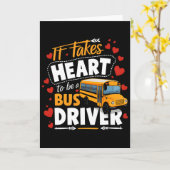 It Takes Heart To Be A Bus Driver Driving Bus Vale Kaart (Gele Bloem)