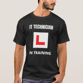 IT-technicus in opleiding T-shirt