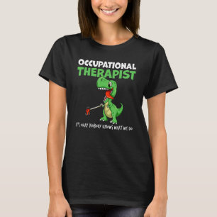 IT Therapeut Rex Ota Beroepstherapie Assista T-shirt