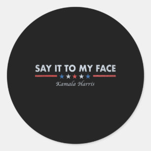 It to My Face Retro Gezegde 2024 Ronde Sticker