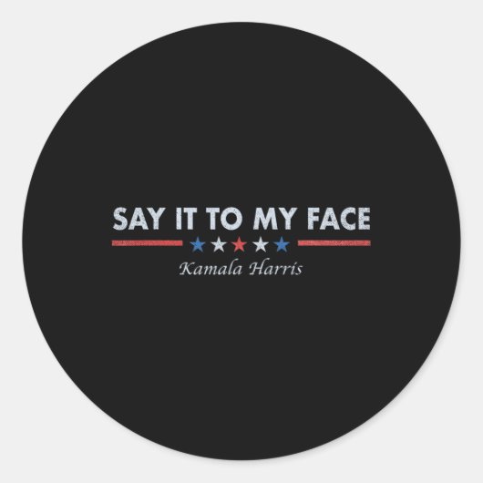 It to My Face Retro Gezegde 2024 Ronde Sticker (Voorkant)